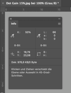 Proof.de: Grey scale image in Adobe Photoshop with 50% fill in Dot Gain 15%: This results in a LAB value of 66/0/0.
