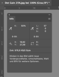 Proof.de: Grey scale image in Adobe Photoshop with 50% fill in Dot Gain 25%: This results in a LAB value of 57/0/0.